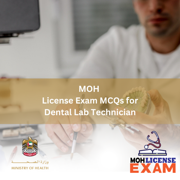LICENSE EXAM FOR MOH DENTAL LAB TECHNICIAN