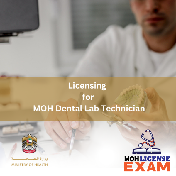 LICENSING FOR MOH DENTAL LAB TECHNICIAN