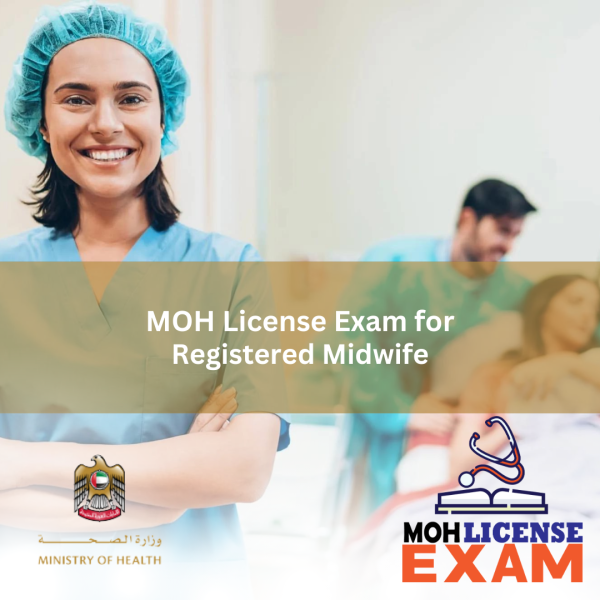 LICENSE EXAM FOR MOH REGISTERED MIDWIFE